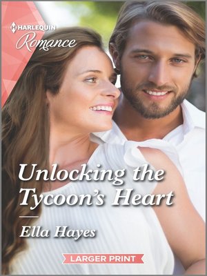 cover image of Unlocking the Tycoon's Heart